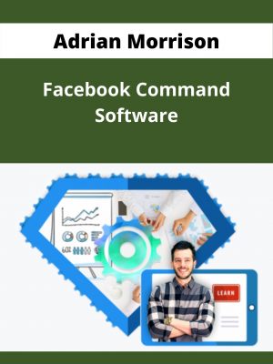 Adrian Morrison – Facebook Command Software – Available Now!!!