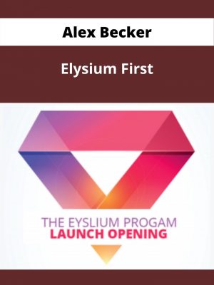 Alex Becker – Elysium First – Available Now!!!