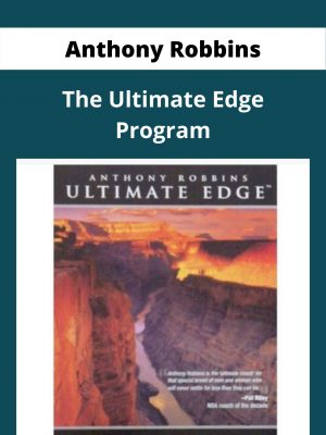 Anthony Robbins – The Ultimate Edge Program – Available Now!!!