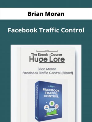 Brian Moran – Facebook Traffic Control – Available Now!!!