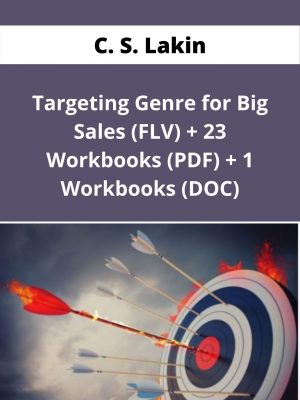 C. S. Lakin – Targeting Genre For Big Sales (flv) + 23 Workbooks (pdf) + 1 Workbooks (doc) – Available Now!!!