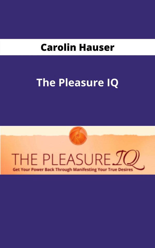 Carolin Hauser – The Pleasure Iq – Available Now!!!