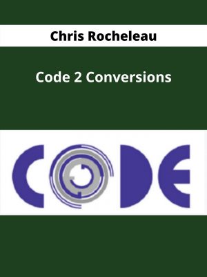 Chris Rocheleau – Code 2 Conversions – Available Now!!!