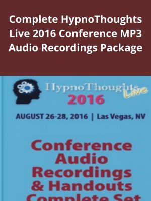 Complete Hypnothoughts Live 2016 Conference Mp3 Audio Recordings Package – Available Now!!!