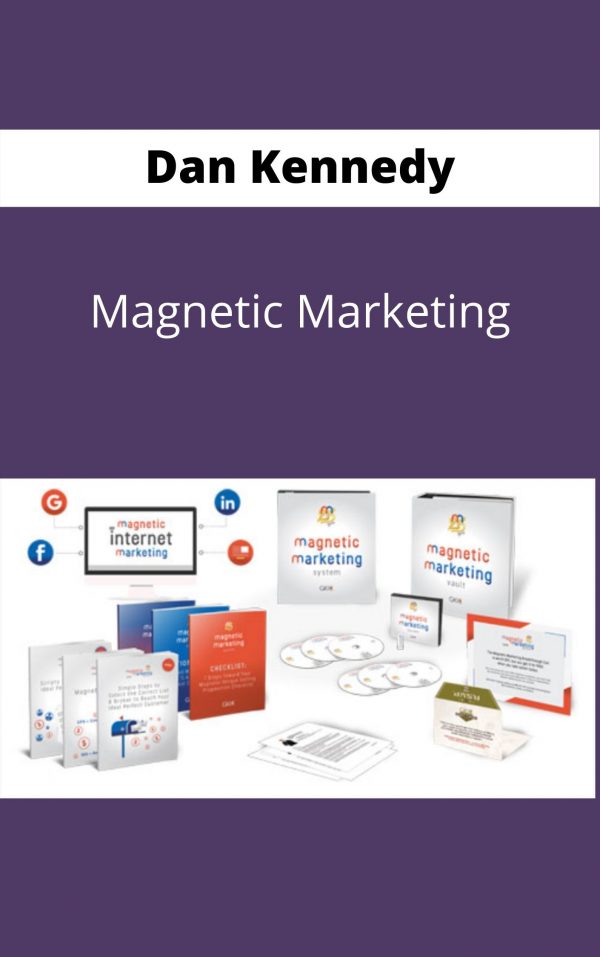 Dan Kennedy – Magnetic Marketing – Available Now !!!