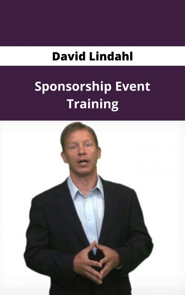 David Lindahl – Sponsorship Event Training – Available Now!!!
