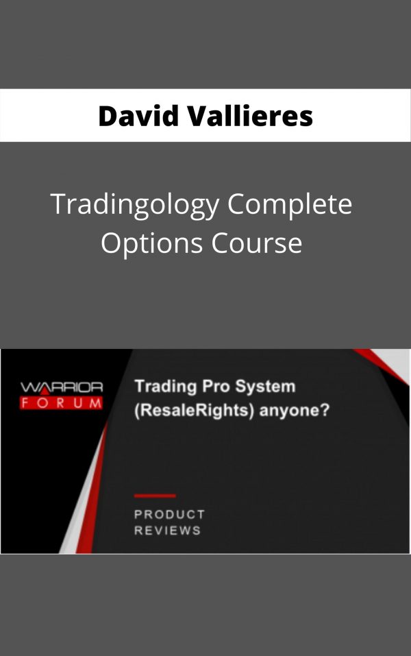 David Vallieres – Tradingology Complete Options Course – Available Now !!!