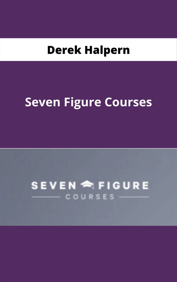 Derek Halpern – Seven Figure Courses – Available Now !!!