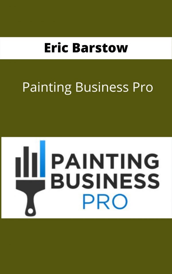 Eric Barstow – Painting Business Pro – Available Now !!!