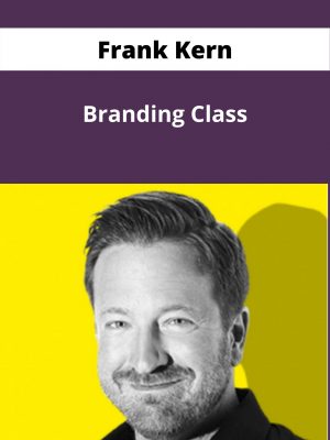 Frank Kern – Branding Class – Available Now!!!