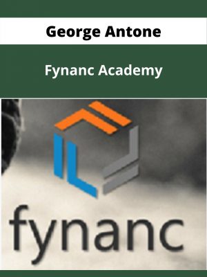 George Antone – Fynanc Academy – Available Now!!!