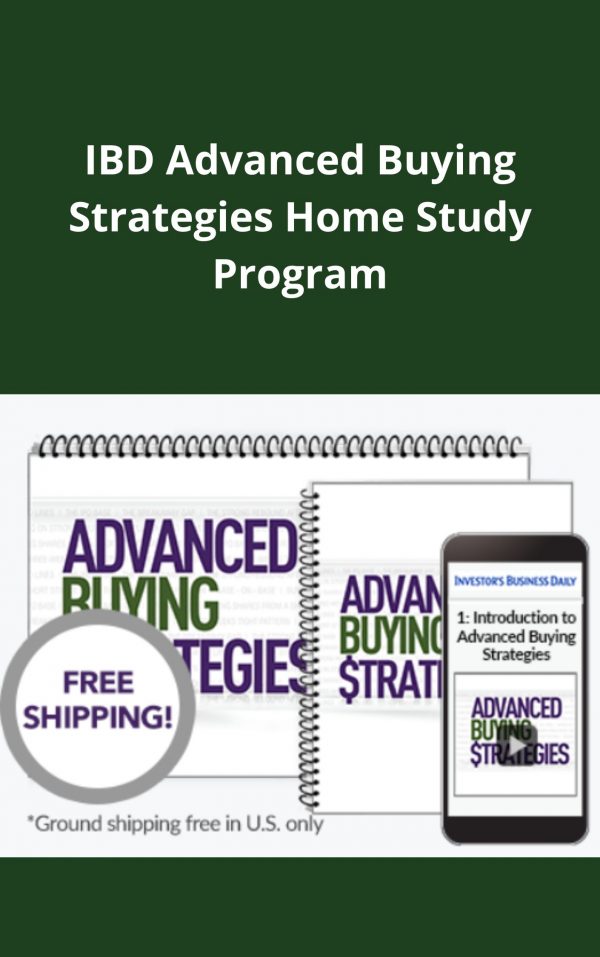 Ibd Advanced Buying Strategies Home Study Program – Available Now!!!