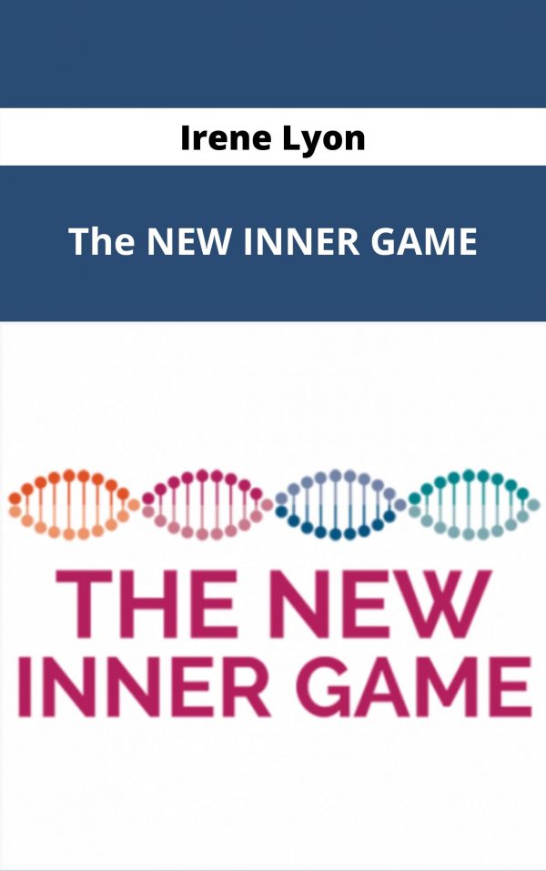 Irene Lyon – The New Inner Game – Available Now!!!
