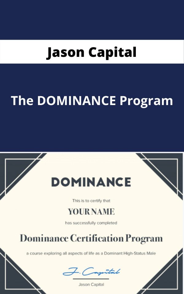 Jason Capital – The Dominance Program – Available Now!!!