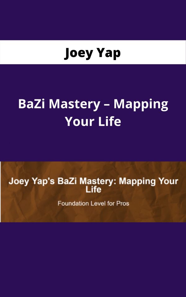 Joey Yap – Bazi Mastery – Mapping Your Life – Available Now!!!