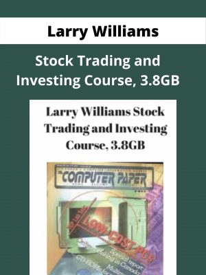 Larry Williams – Stock Trading And Investing Course, 3.8gb – Available Now!!!