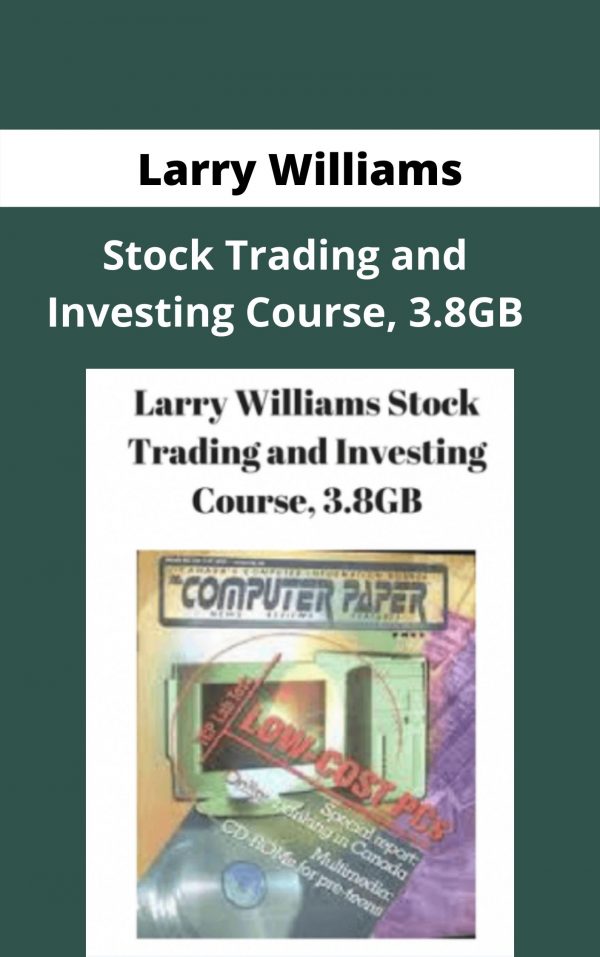 Larry Williams – Stock Trading And Investing Course, 3.8gb – Available Now!!!