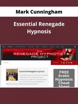 Mark Cunningham – Essential Renegade Hypnosis – Available Now !!!