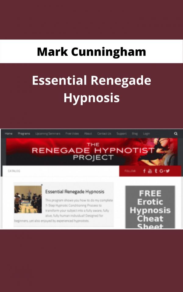 Mark Cunningham – Essential Renegade Hypnosis – Available Now !!!