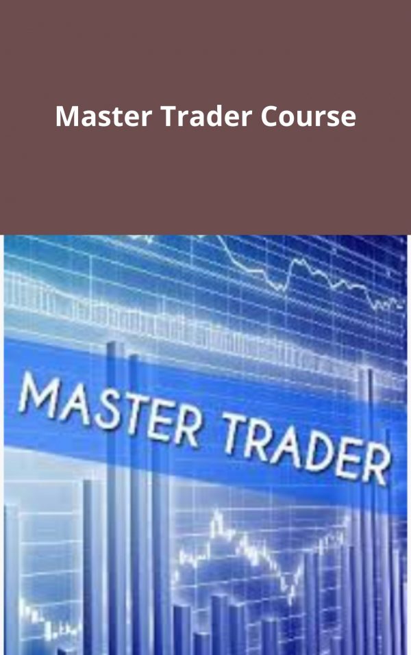 Master Trader Course – Available Now !!!