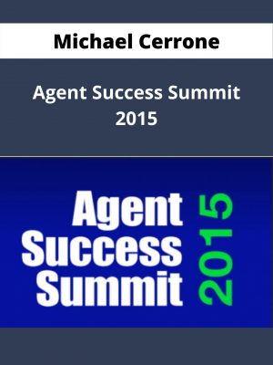 Michael Cerrone – Agent Success Summit 2015 – Available Now!!!