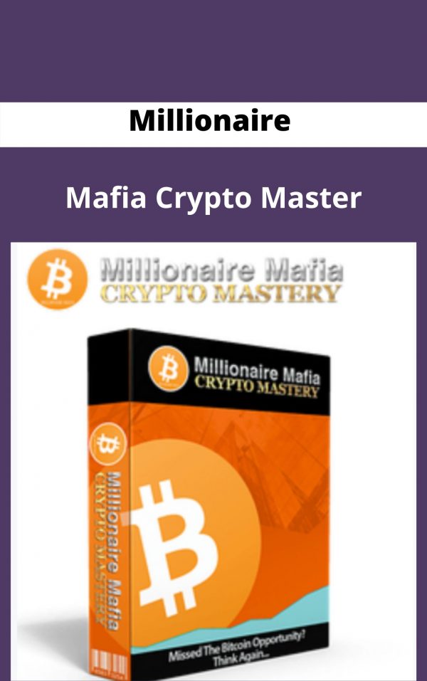 Millionaire Mafia Crypto Mastery – Available Now !!!