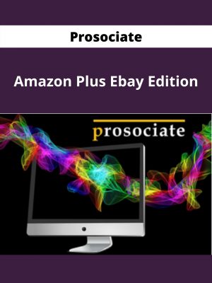 Prosociate – Amazon Plus Ebay Edition – Available Now!!!