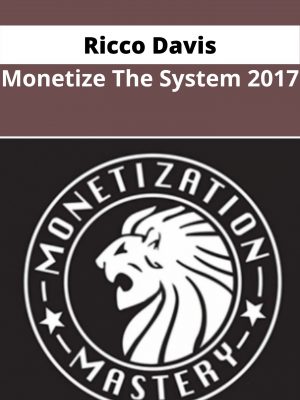 Ricco Davis – Monetize The System 2017 – Available Now !!!