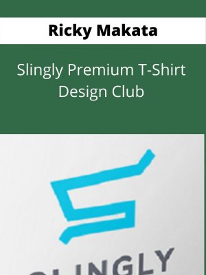 Ricky Makata – Slingly Premium T-shirt Design Club – Available Now !!!