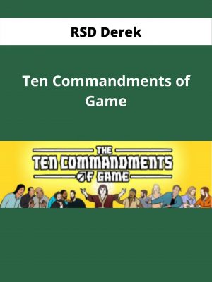 Rsd Derek – Ten Commandments Of Game – Available Now!!!