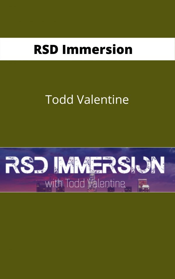Rsd Immersion – Todd Valentine- Available Now !!!