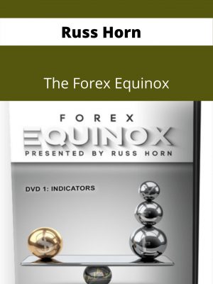 Russ Horn – The Forex Equinox- Available Now !!!