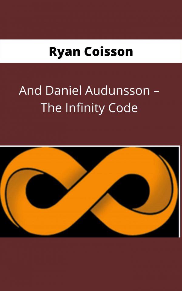 Ryan Coisson And Daniel Audunsson – The Infinity Code – Available Now !!!