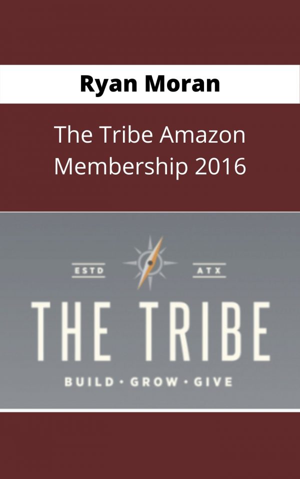Ryan Moran – The Tribe Amazon Membership 2016 – Available Now !!!