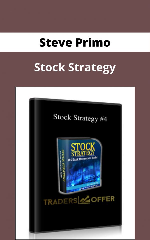 Steve Primo – Stock Strategy – Available Now !!!
