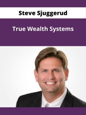 Steve Sjuggerud – True Wealth Systems – Available Now !!!