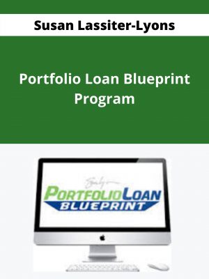 Susan Lassiter-lyons – Portfolio Loan Blueprint Program – Available Now!!!