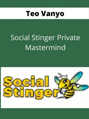 Teo Vanyo – Social Stinger Private Mastermind- Available Now !!!