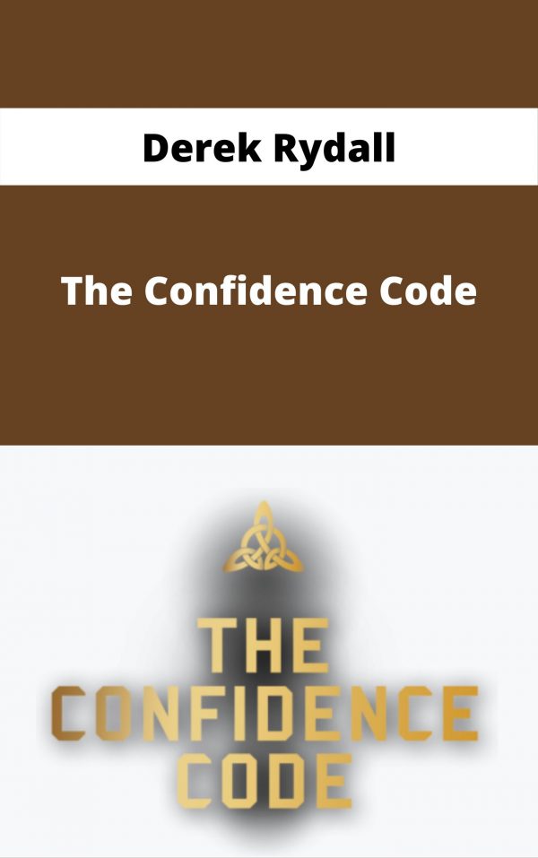 Derek Rydall – The Confidence Code – Available Now!!!