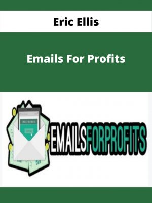 Eric Ellis – Emails For Profits – Available Now!!!