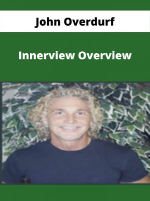 John Overdurf – Innerview Overview – Available Now!!!