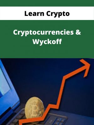 Learn Crypto – Cryptocurrencies & Wyckoff – Available Now!!!