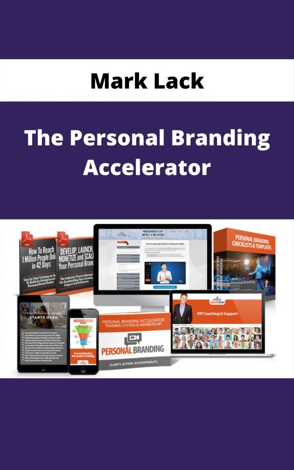 Mark Lack – The Personal Branding Accelerator – Available Now!!!