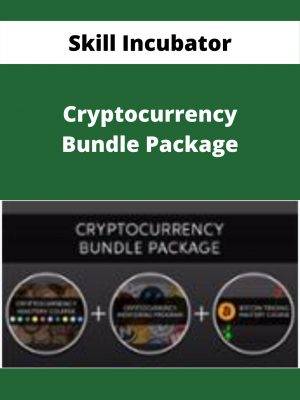 Skill Incubator – Cryptocurrency Bundle Package – Available Now!!!