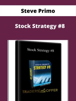 Steve Primo – Stock Strategy #8 – Available Now!!!