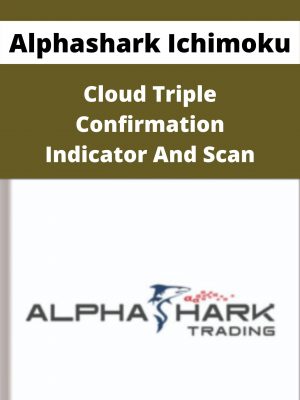 Alphashark Ichimoku Cloud Triple Confirmation Indicator And Scan – Available Now!!!