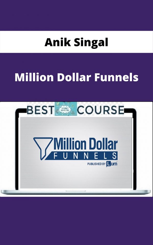 Anik Singal – Million Dollar Funnels – Available Now!!!
