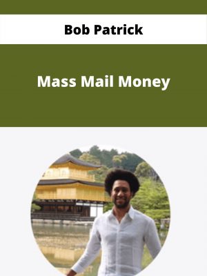 Bob Patrick – Mass Mail Money – Available Now!!!