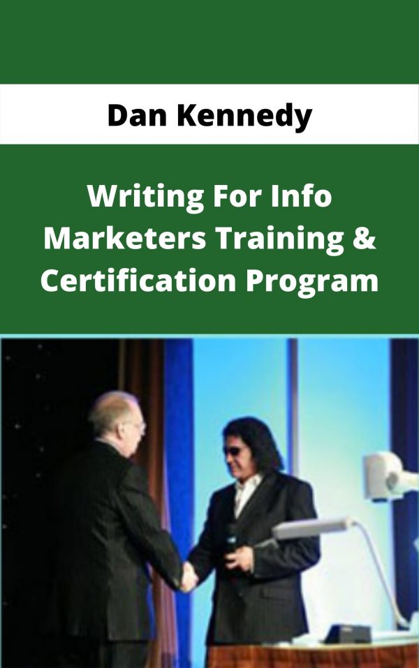 Dan Kennedy – Writing For Info Marketers Training & Certification Program – Available Now!!!