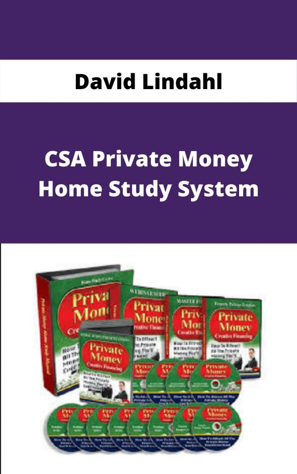 David Lindahl – Csa Private Money Home Study System – Available Now!!!
